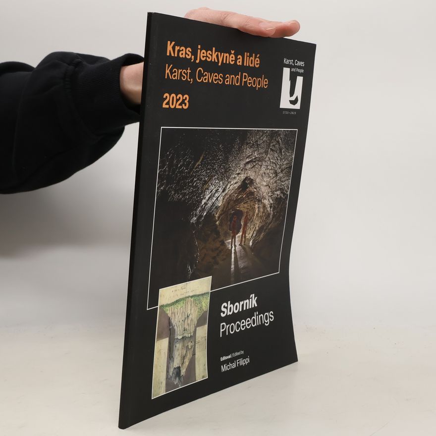 Michal Filippi Kras, jeskyně a lidé / Karst, Caves and People 2023