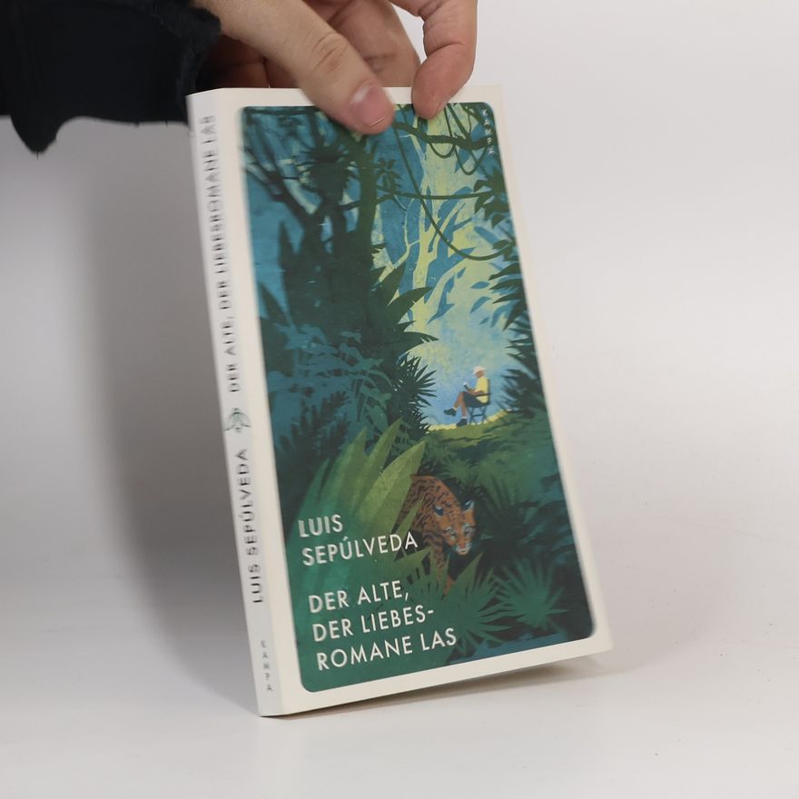 Luis Sepúlveda Der Alte, der Liebesromane las