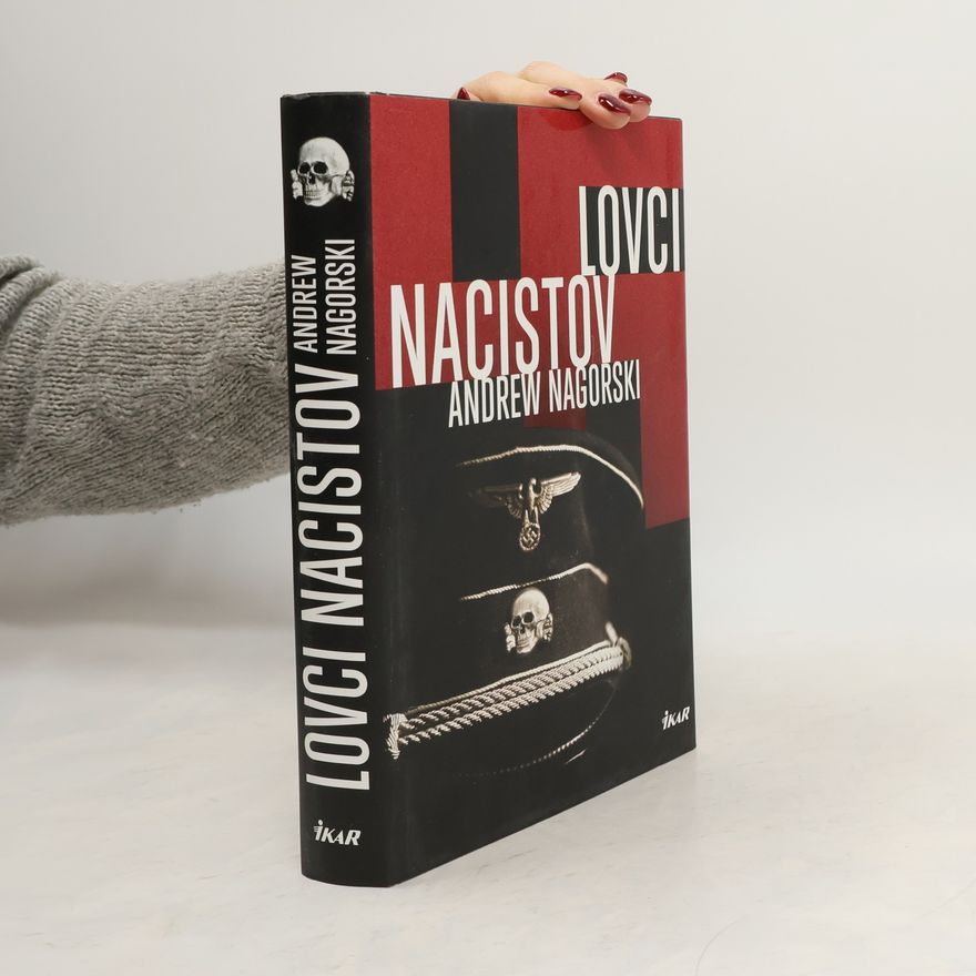 Andrew Nagorski Lovci nacistov