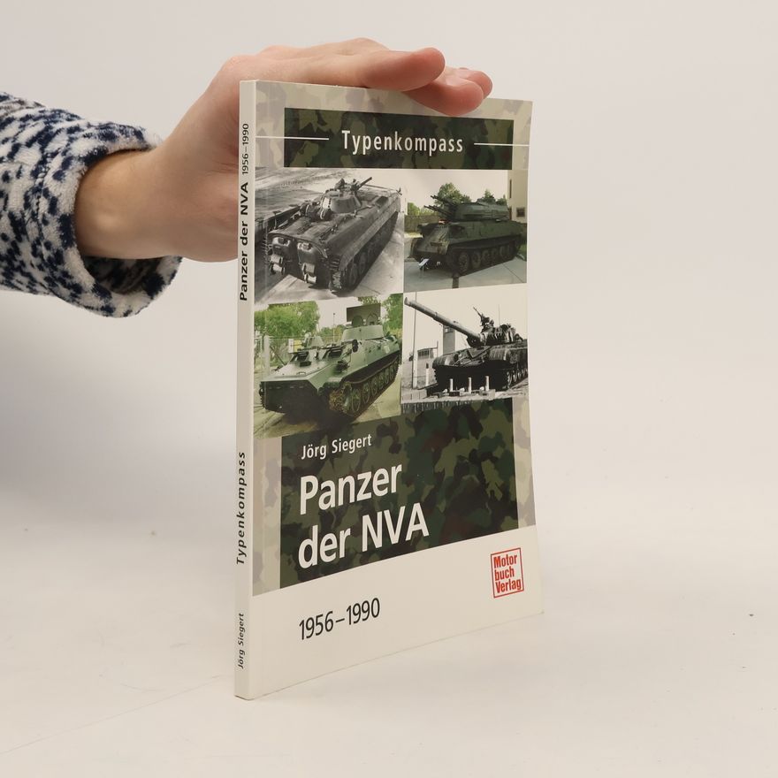Jörg Siegert Panzer der NVA, 1956 bis 1990
