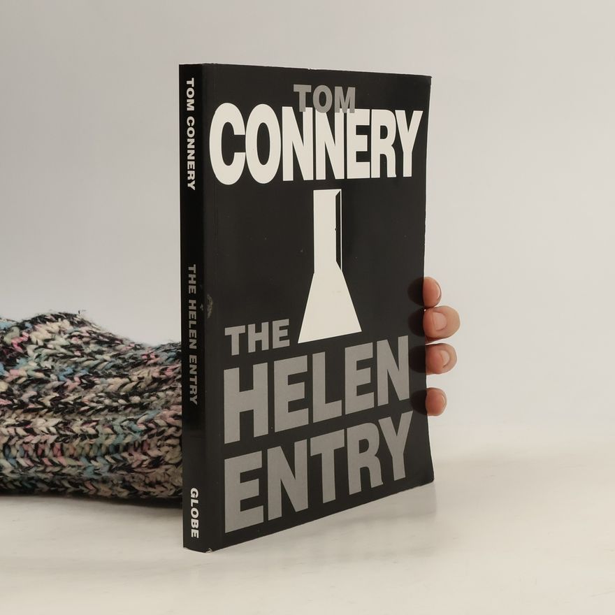 Tom Connery The Helen Entry