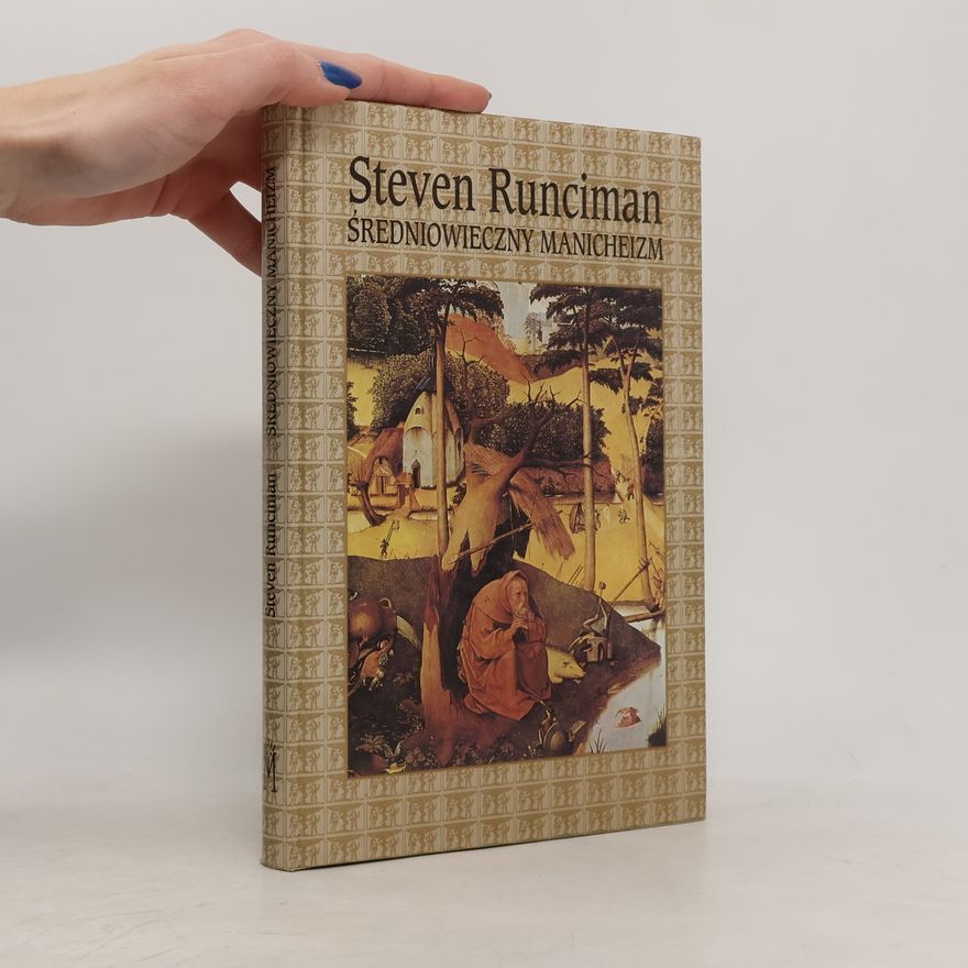 Steven Runciman Manicheizm średniowieczny