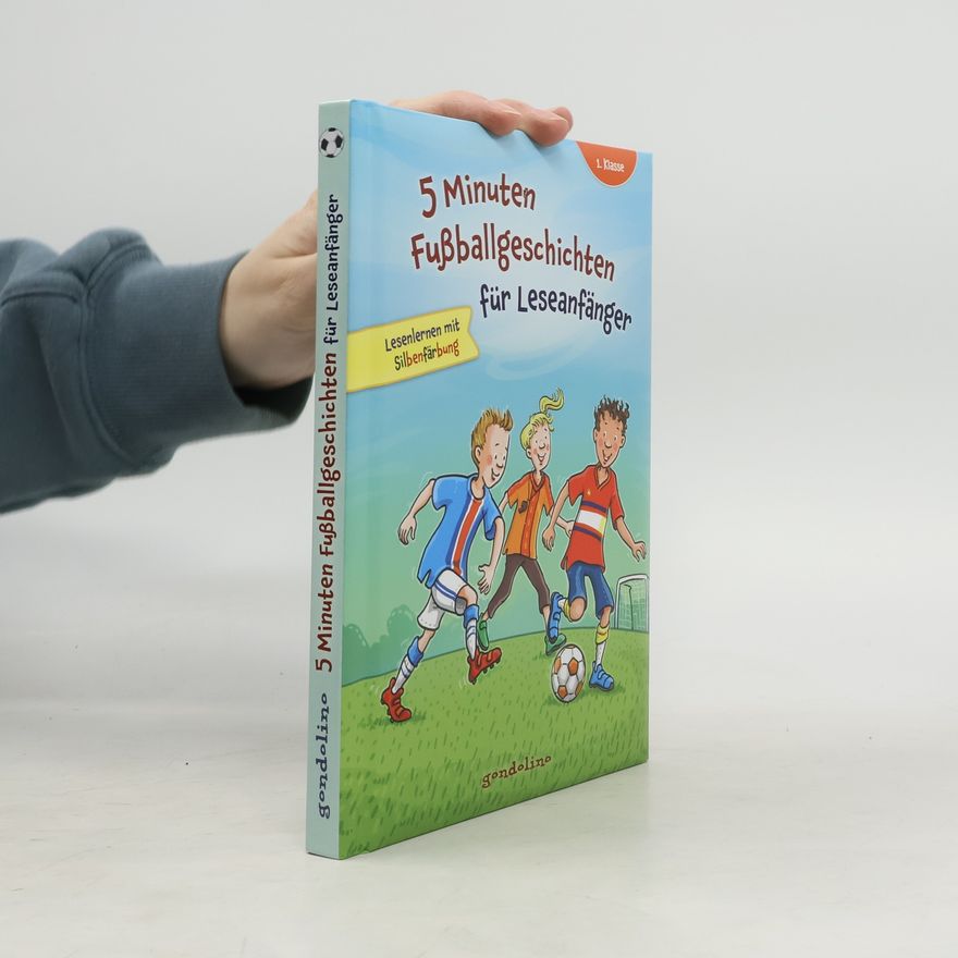 gondolino GmbH 5 Minuten Fußballgeschichten für Leseanfänger, 1. Klasse - Lesenlernen mit Silbenfärbung