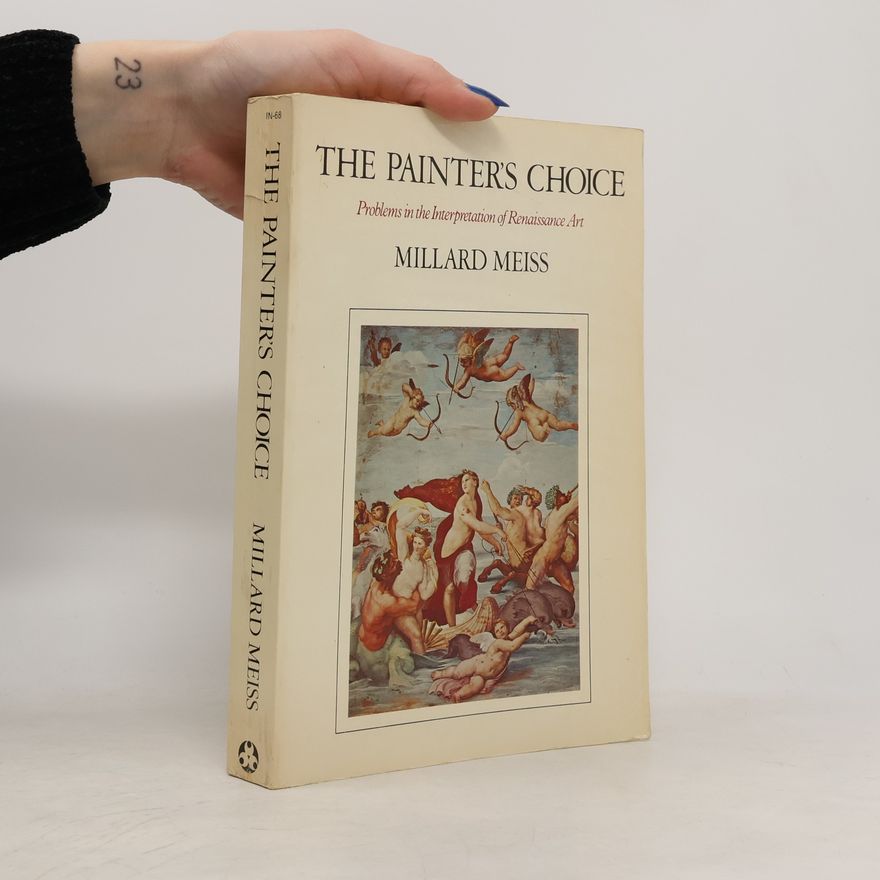 Millard Meiss The Painter's Choice