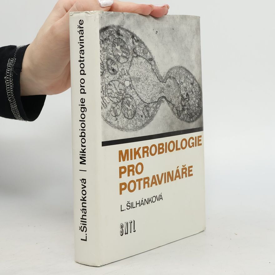 Ludmila Šilhánková Mikrobiologie pro potravináře