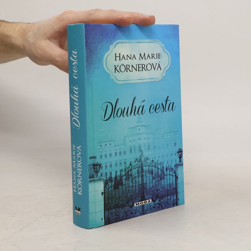 Hana Marie Körnerová Dlouhá cesta