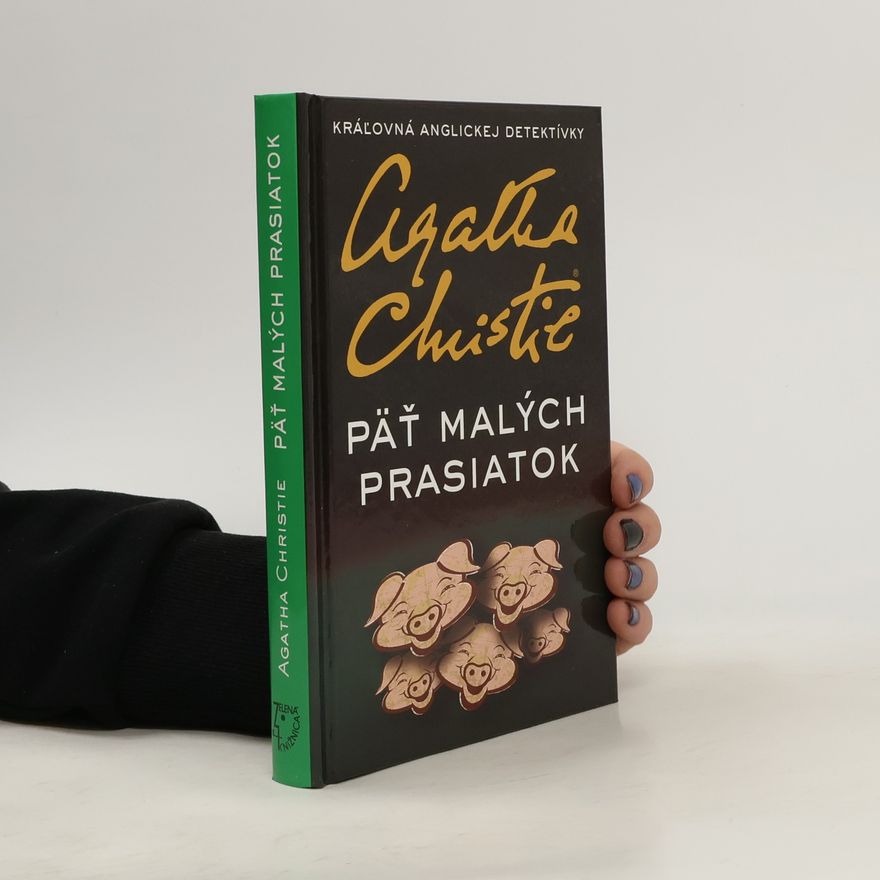 Agatha Christie Päť malých prasiatok