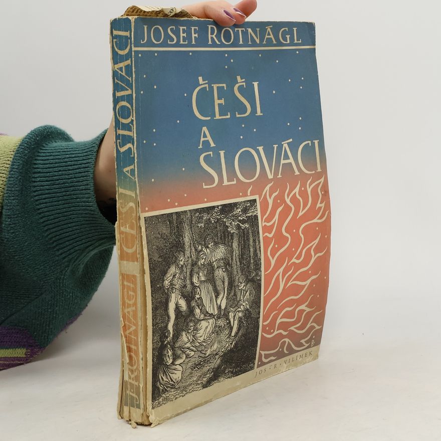 Josef Rotnágl Češi a Slováci