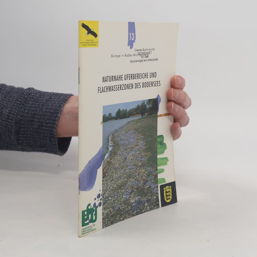 Ingo Kramer Naturnahe Uferbereiche und Flachwasserzonen des Bodensees