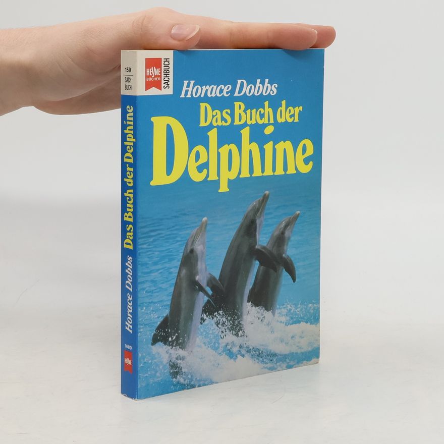 Horace Edward Dobbs Das Buch der Delphine