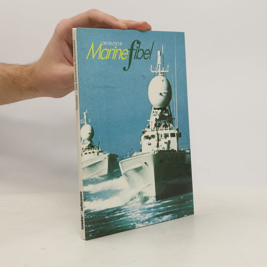 Egbert Thomer Die Deutsche Marinefibel
