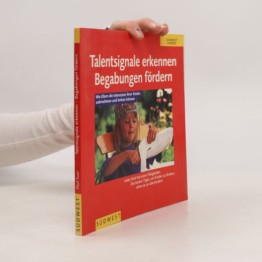 Paul Suer Talentsignale erkennen, Begabungen fördern