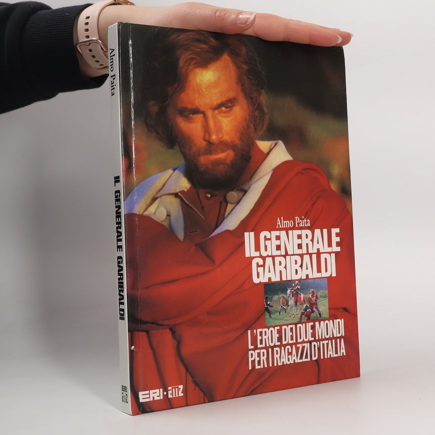 Almo Paita Il Generale Garibaldi