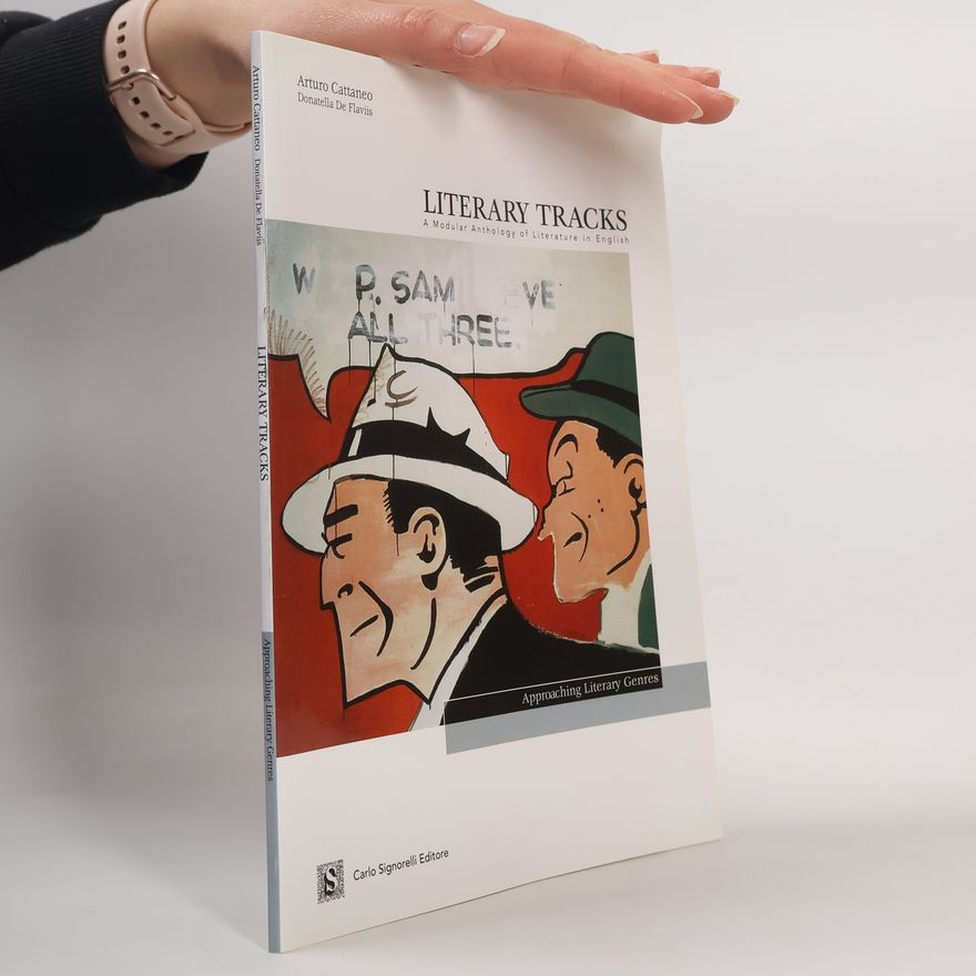 Donatella De Flaviis Literary Tracks. A Modular Anthology of Literature in English. Approaching Literary Genres. Per il Triennio