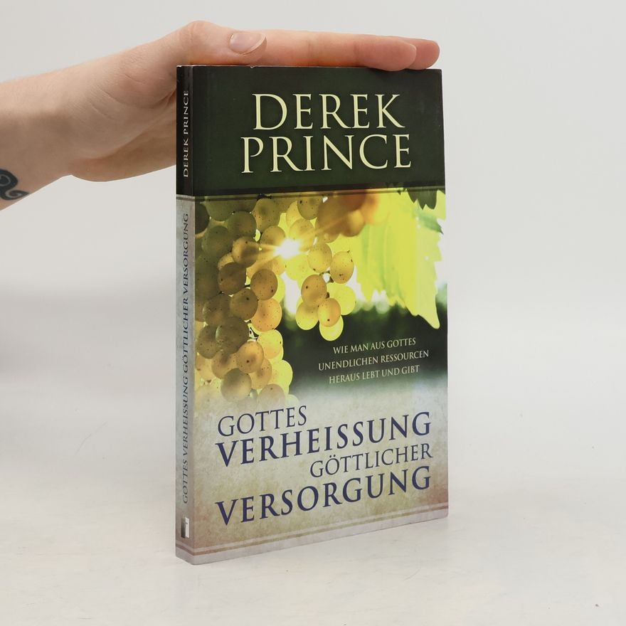 Derek Prince Gottes Verheissung göttlicher Versorgung