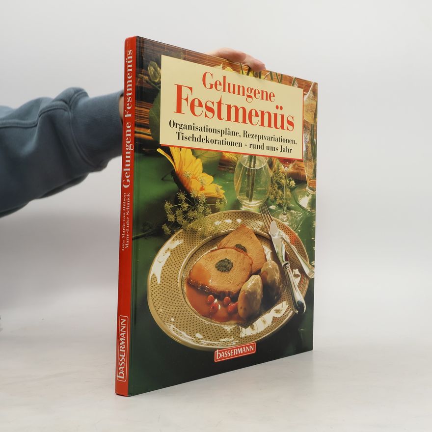 Gita Maria von Hülsen Gelungene Festmenüs