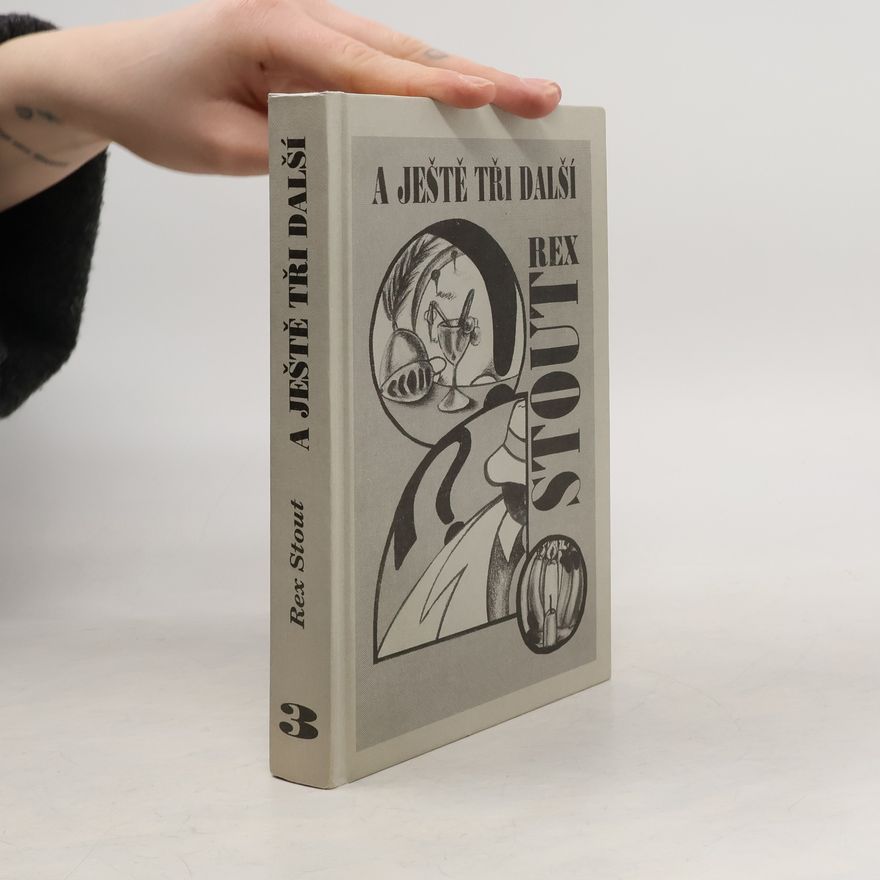 Rex Stout A ještě tři další