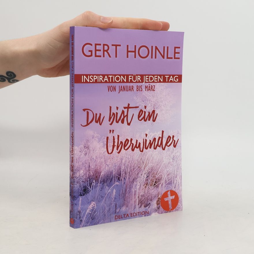 Gert Hoinle Du bist ein Überwinder