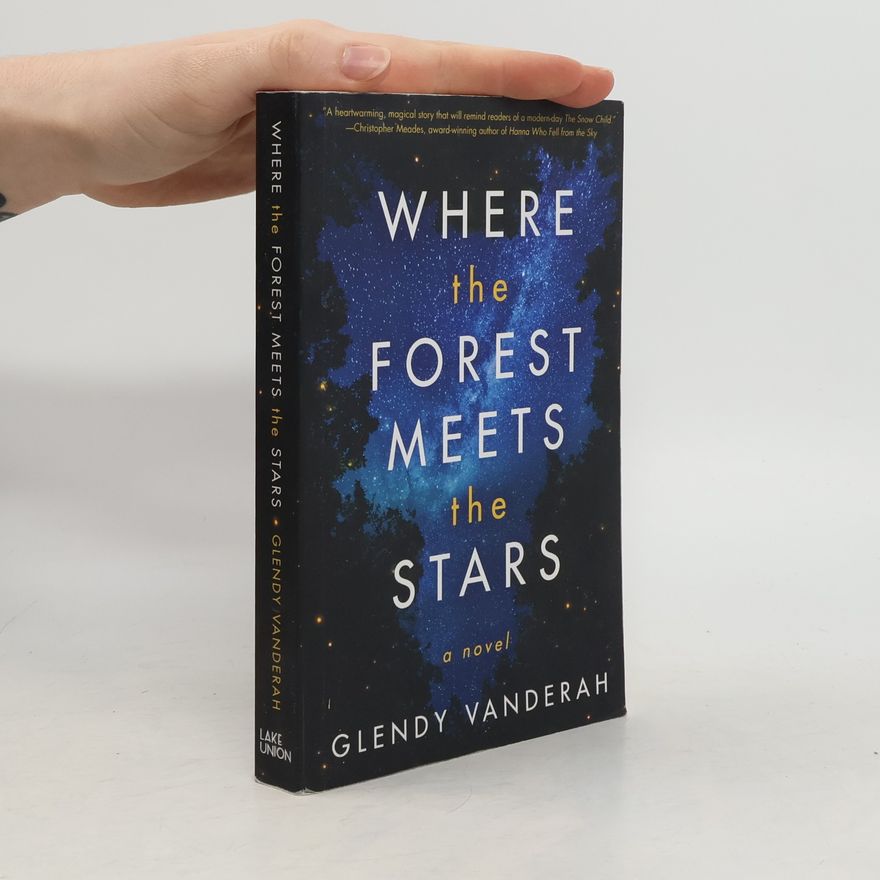 Glendy Vanderah Where the Forest Meets the Stars