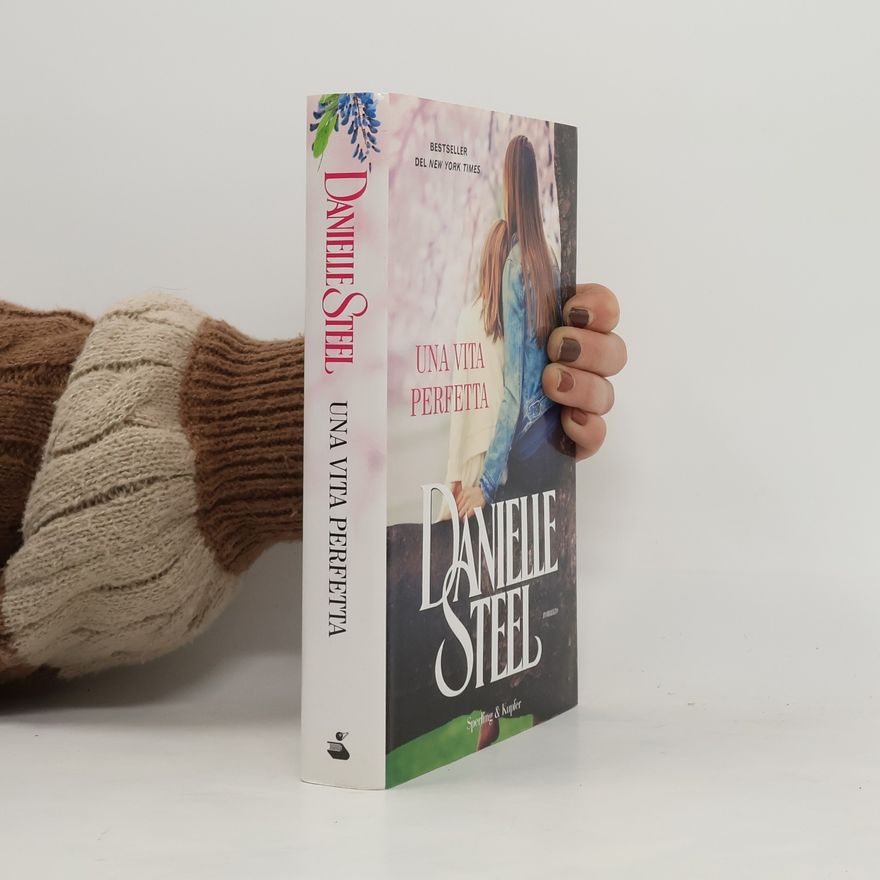 Danielle Steel Una vita perfetta