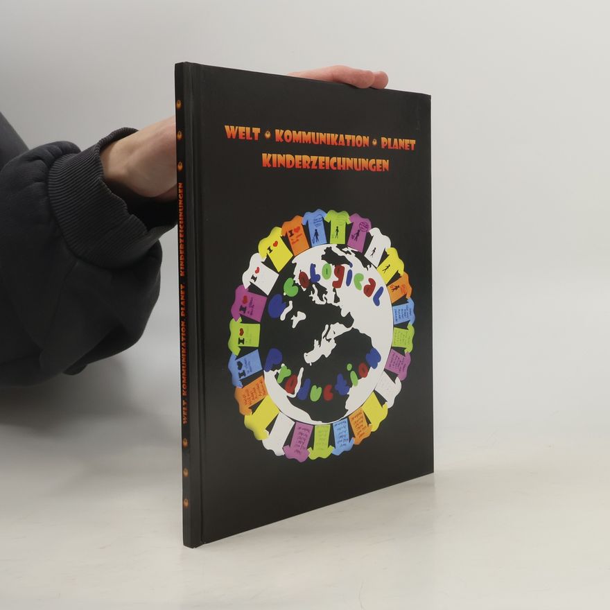 Autorenkollektiv Welt. Kommunikation.Planet. Kinderzeichnungen