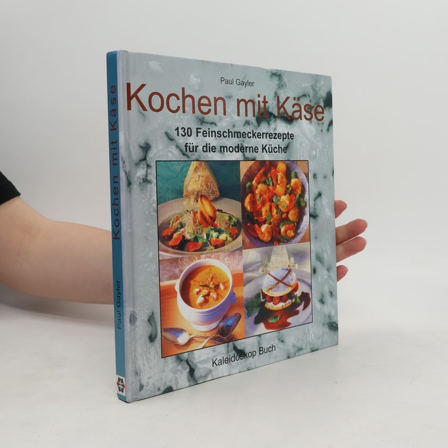 Paul Gayler Kochen mit Käse