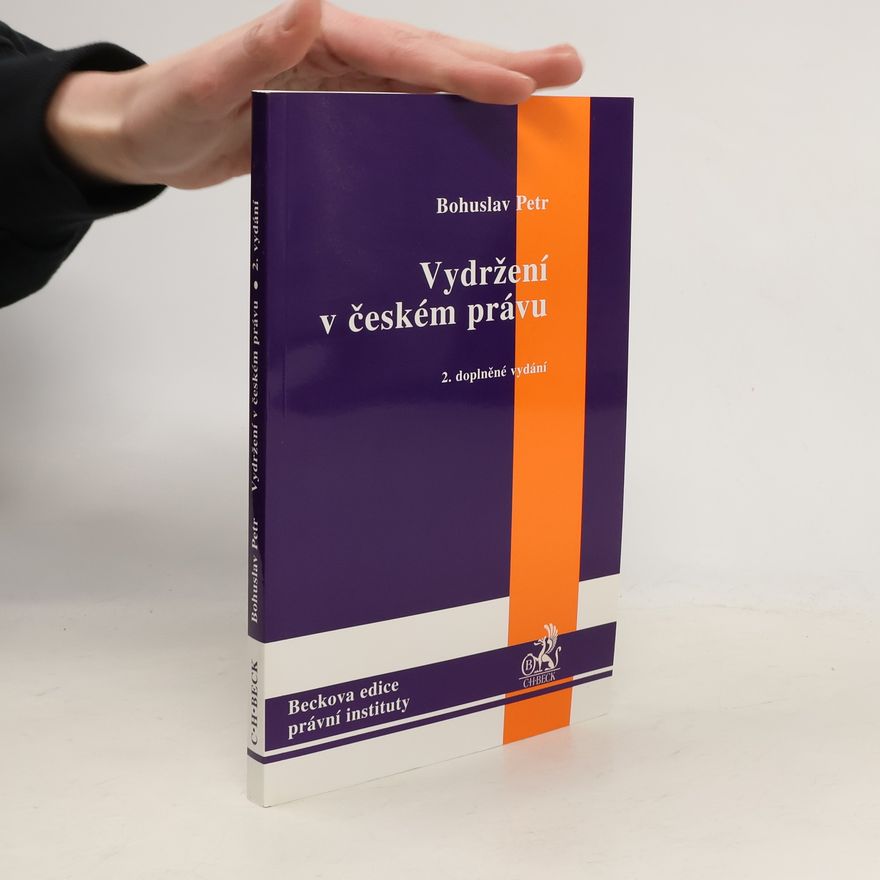 Bohuslav Petr Vydržení v českém právu 2.vydanie