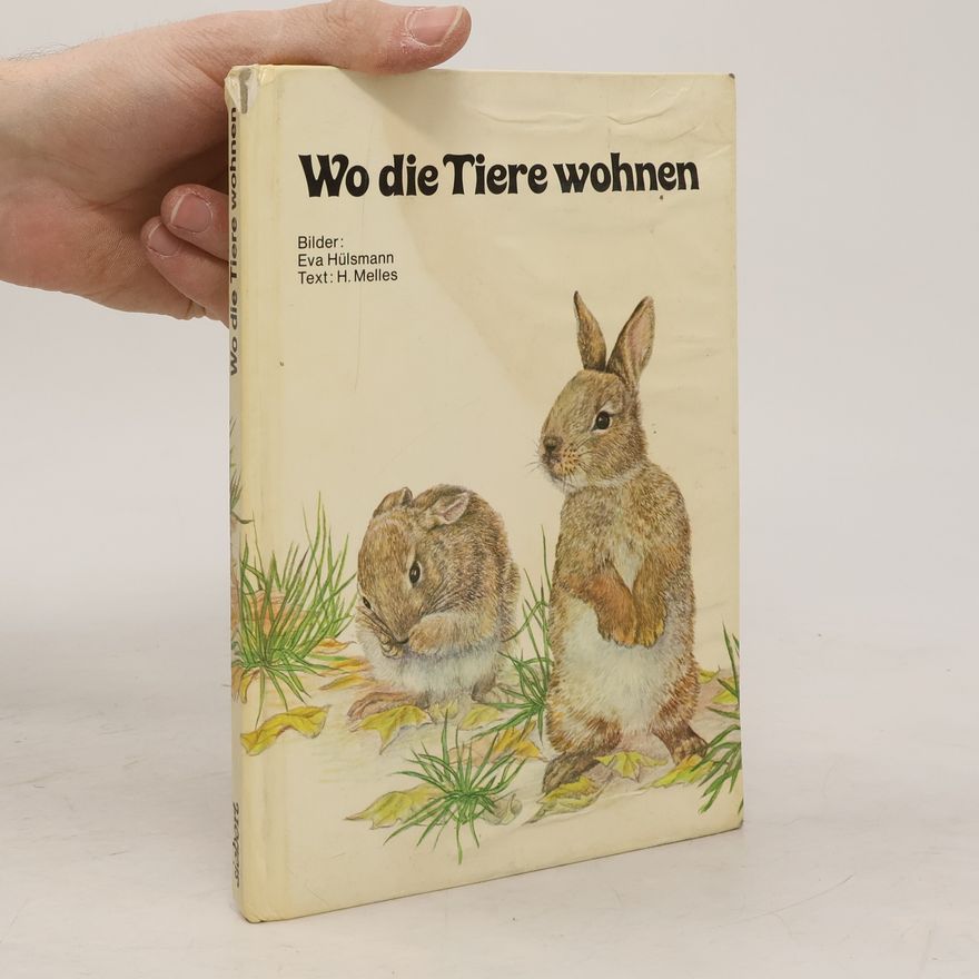 H. Melles Wo die Tiere wohnen