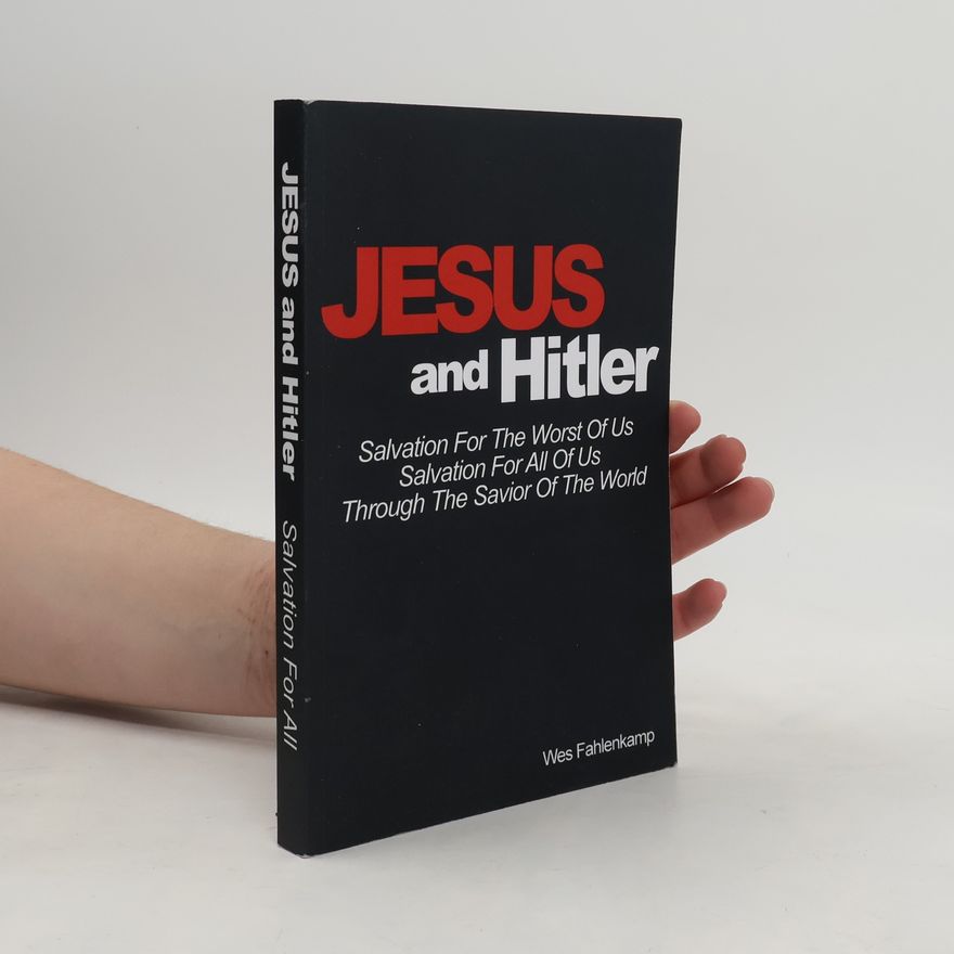 Wes Fahlenkamp Jesus and Hitler