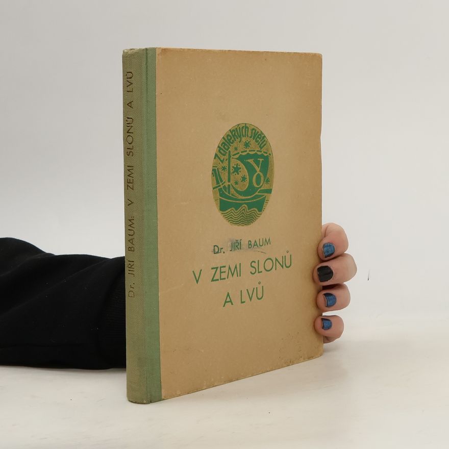 Jiří Baum V zemi slonů a lvů