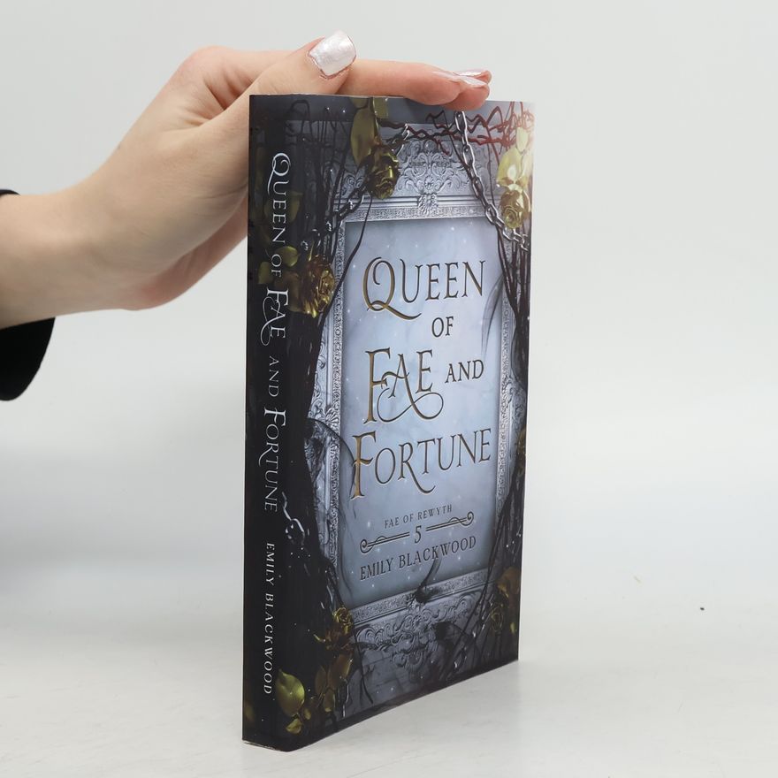 Emily Blackwood Queen of Fae and Fortune