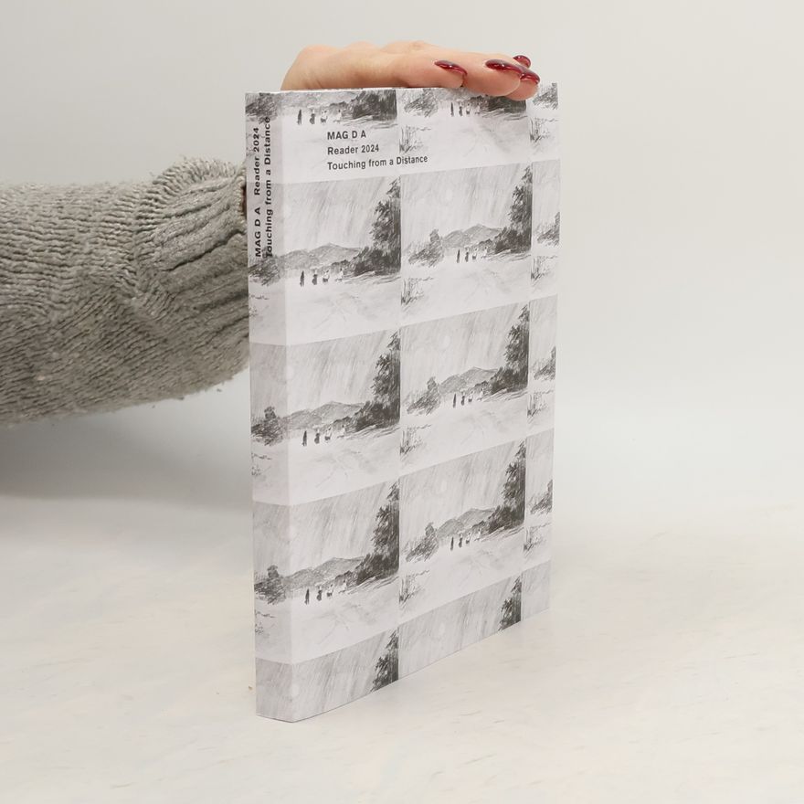 Ľubica Hustá MAG D A Reader 2024. Touching from a Distance