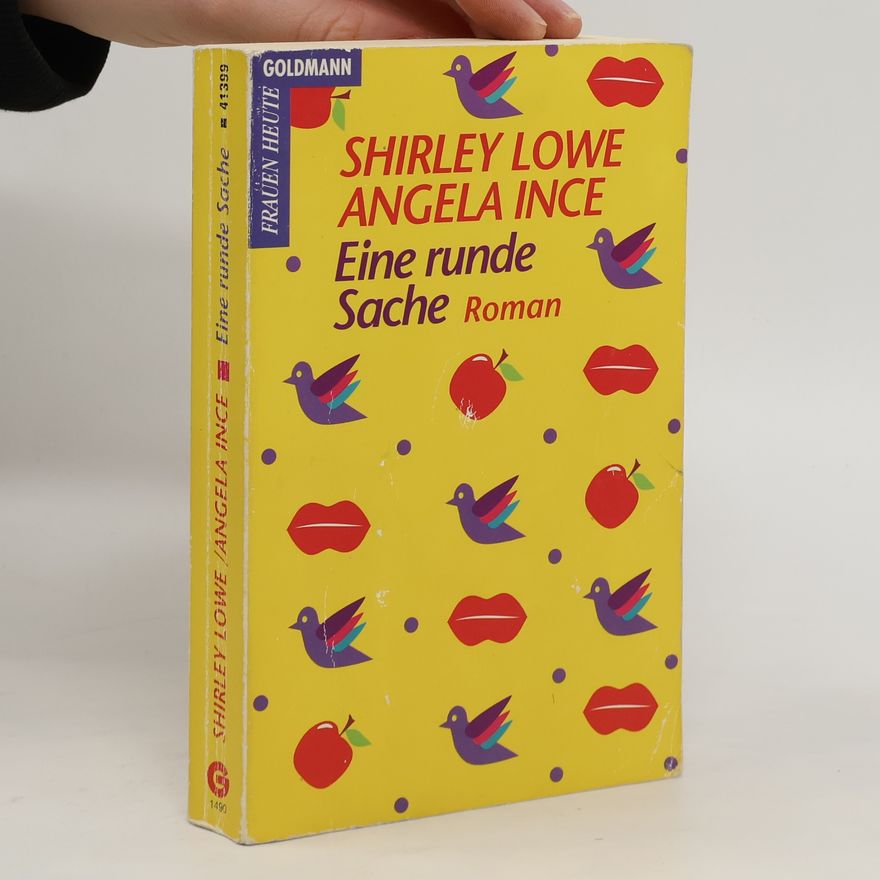 Shirley Lowe Eine runde Sache