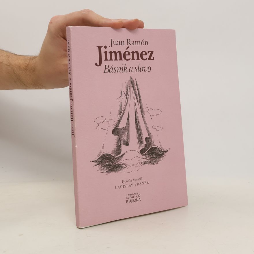 Juan Ramón Jiménez Básnik a slovo