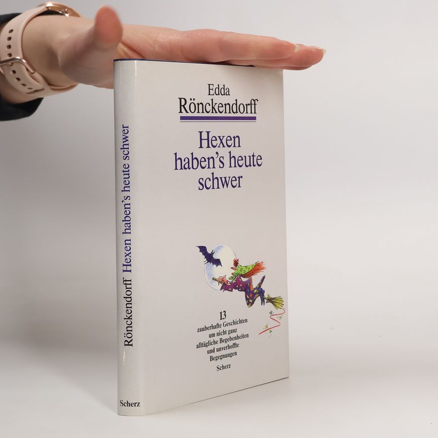 Edda Rönckendorff Hexen haben's heute schwer