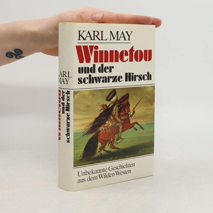 Karl May Winnetou und der schwarze Hirsch