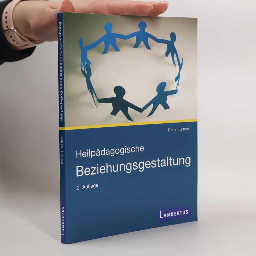 Peter Flosdorf Heilpädagogische Beziehungsgestaltung
