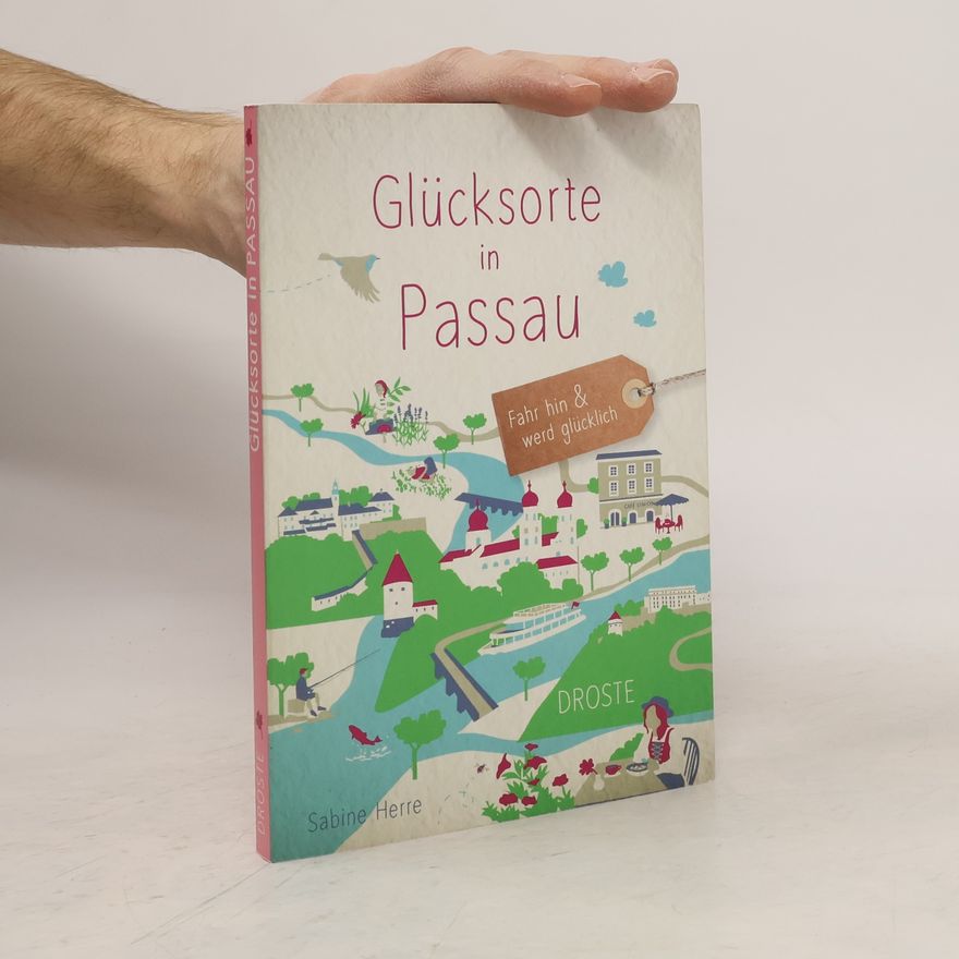 Sabine Herre Glücksorte in Passau