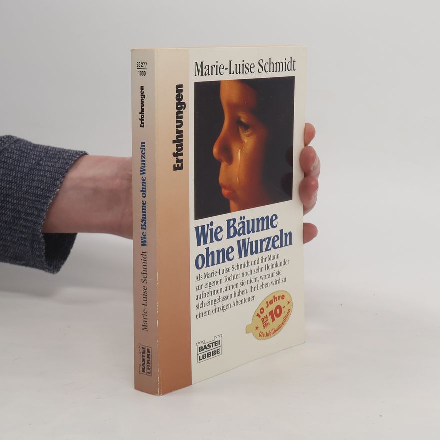 MarieLouise Schmidt Wie Bäume ohne Wurzeln