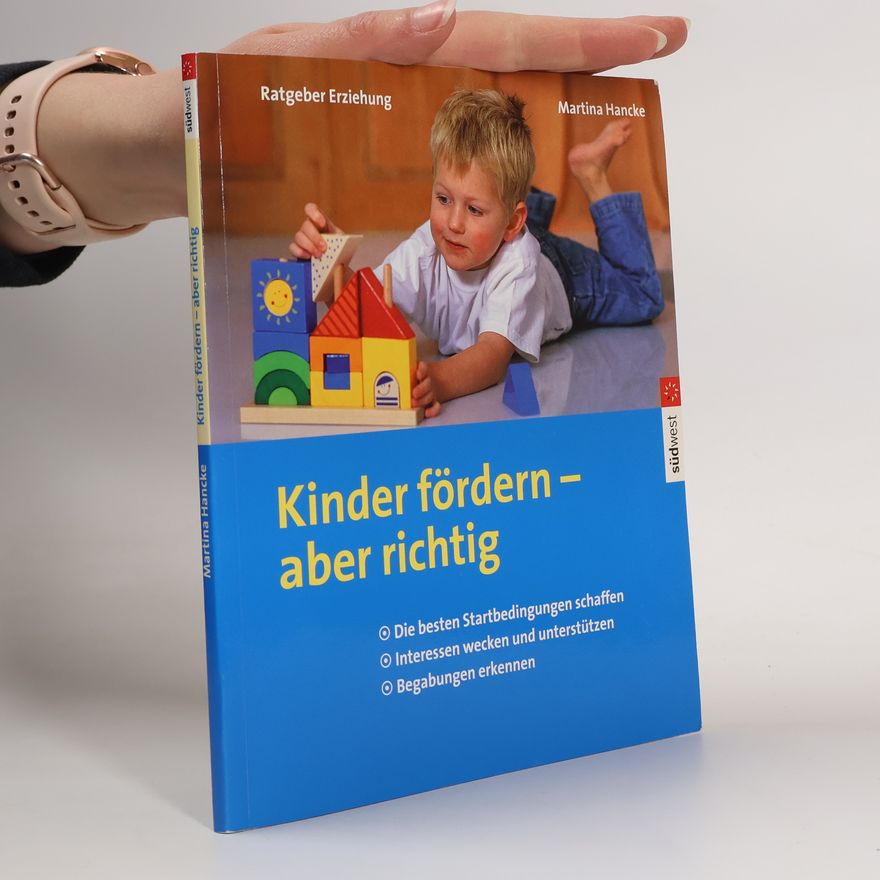 Martina Hancke Kinder fördern - aber richtig