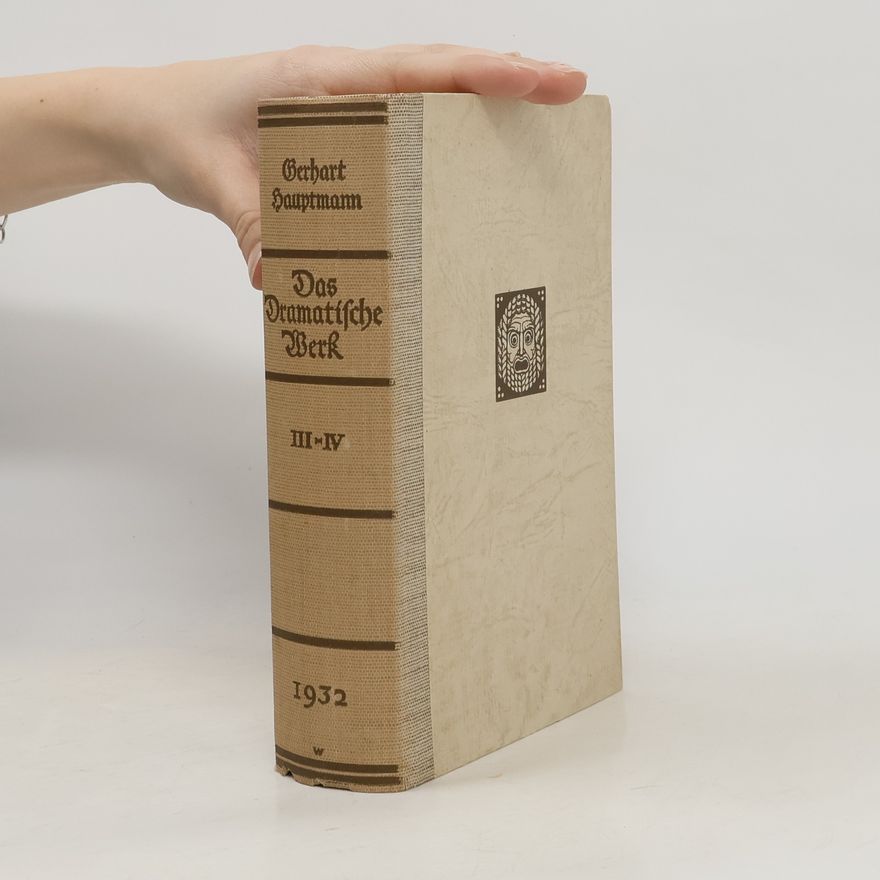 Gerhart Hauptmann Das dramatische werk III.- IV.