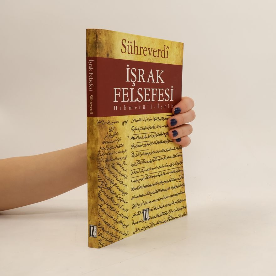 Şihabeddin Sühreverdî İşrak Felsefesi