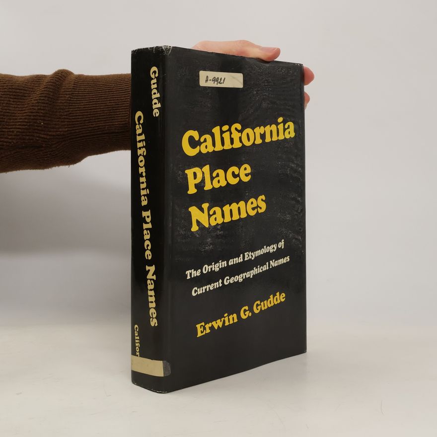 Erwin Gustav Gudde California Place Names