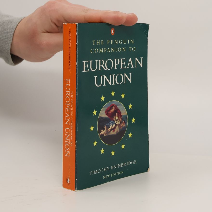 Timothy Bainbridge Penguin Companion to the European Union - New Edition