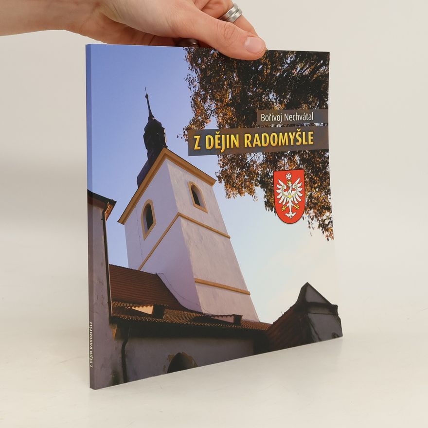 Borivoj Nechvatal Z dějin Radomyšle