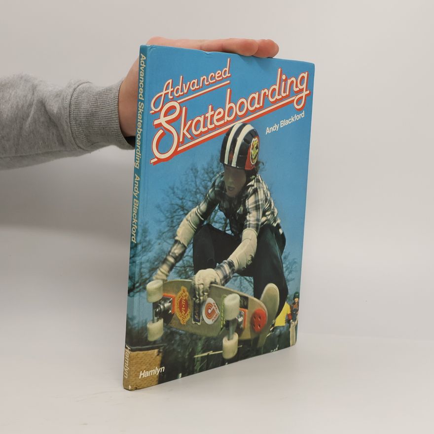 Andy Blackford Advanced Skateboarding