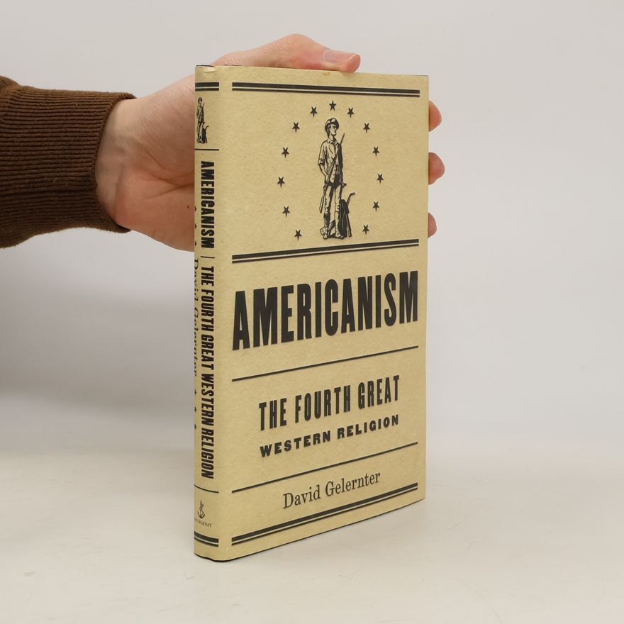 David Gelernter Americanism