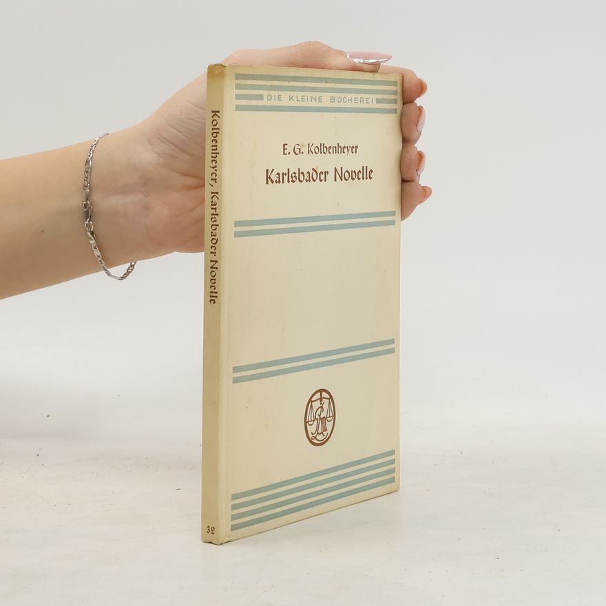 Erwin Guido Kolbenheyer Karlsbader Novelle