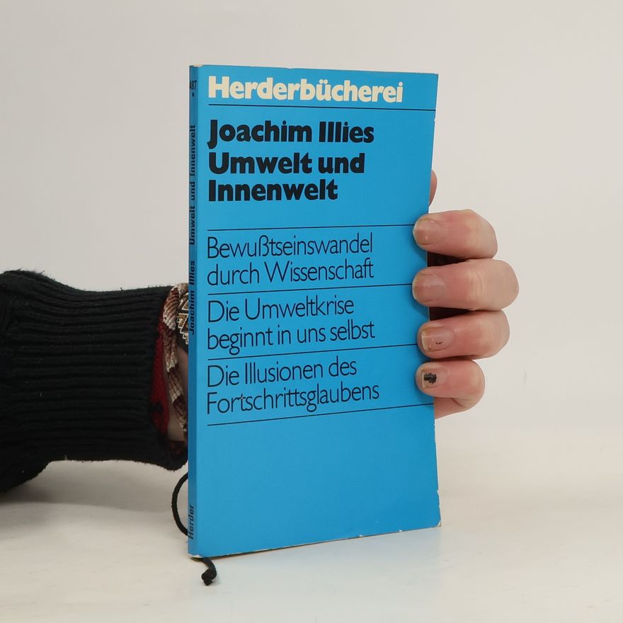 Joachim Illies Umwelt und Innenwelt