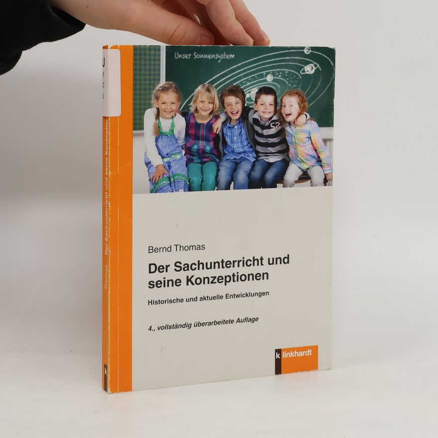 Bernd Thomas Der Sachunterricht und seine Konzeptionen